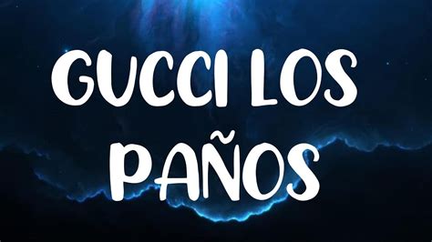 gucci los panos meaning.